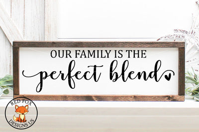 Our Family Is The Perfect Blend | SVG PNG DXF Cut Files SVG RedFoxDesignsUS 