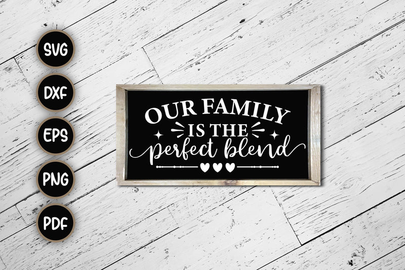Our Family Is The Perfect Blend SVG SVG CraftLabSVG 