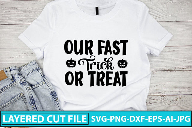 Our Fast Trick Or Treat SVG Cut File SVG Syaman 