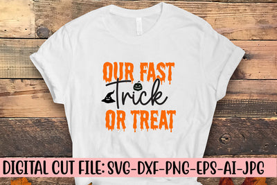 Our Fast Trick Or Treat SVG Cut File SVG Syaman 