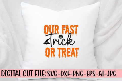 Our Fast Trick Or Treat SVG Cut File SVG Syaman 