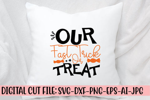 Our Fast Trick Or Treat SVG Cut File SVG Syaman 