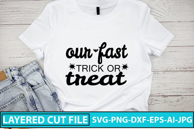 Our Fast Trick Or Treat SVG Cut File SVG Syaman 