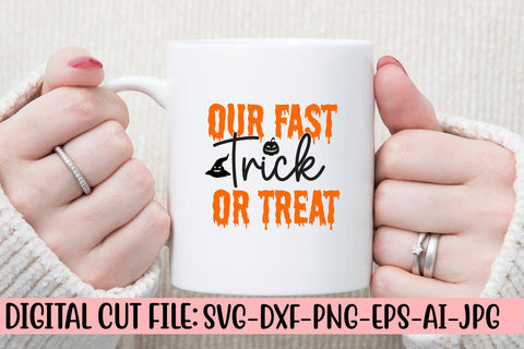 Our Fast Trick Or Treat SVG Cut File SVG Syaman 