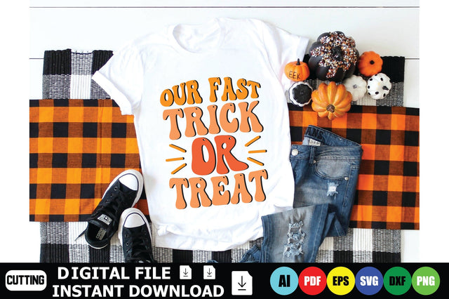Our Fast Trick Or Treat SVG Shahin alam 
