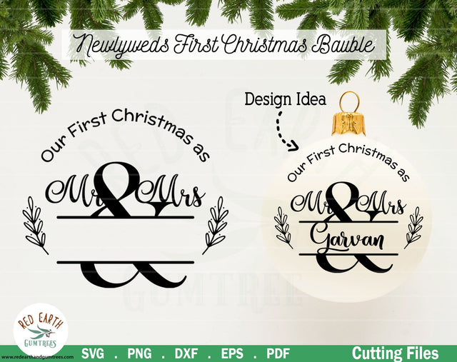 Our first Christmas as Mr and Mrs bauble decal SVG,PNG,DXF SVG Redearth and gumtrees 
