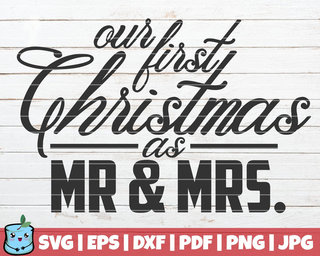 Our First Christmas As Mr And Mrs SVG MintyMarshmallows 