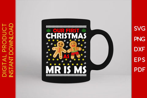 Our First Christmas As Mr Is Ms SVG PNG EPS Cut File SVG Creativedesigntee 