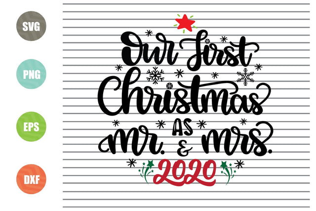 Our First Christmas as Mr. & Mrs. 2020 Svg - Christmas Svg, Png, Dxf, Eps Cut Files SVG Artstoredigital 