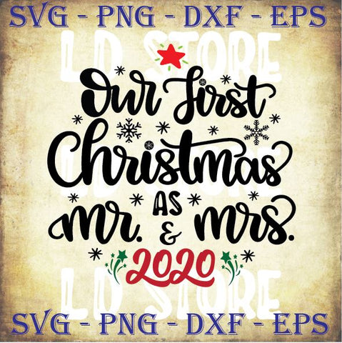 Our First Christmas as Mr. & Mrs. 2020 Svg - Christmas Svg, Png, Dxf, Eps Cut Files SVG Artstoredigital 