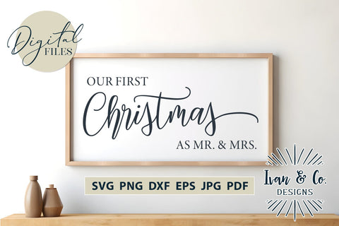 Our First Christmas As Mr & Mrs Svg Files, Christmas Svg, Holidays Svg, Cricut Svg, Silhouette Designs, Digital Cut Files, Vinyl Designs, JPG DXF PNG (885207799) SVG Ivan & Co. Designs 