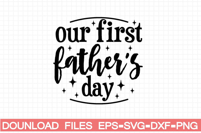 our first father's day SVG farhad farhad 