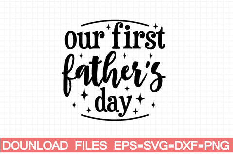 our first father's day SVG farhad farhad 