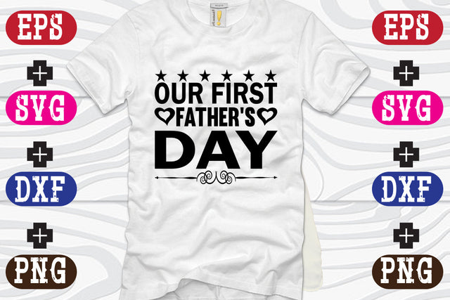 Our First Father's Day SVG Nurstore 