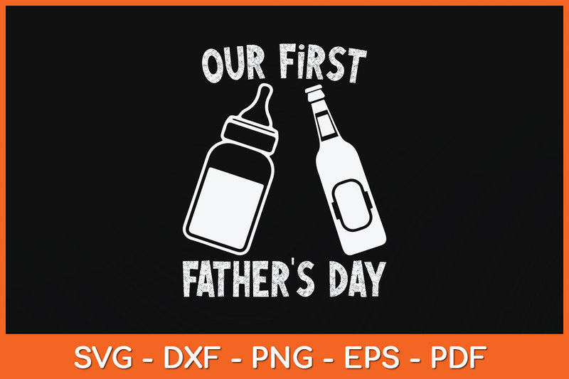 Our First Fathers Day Svg Png Dxf Digital Cutting File SVG Helal 