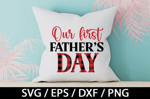 Our first fathers day svg SVG akazaddesign 