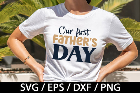 Our first father's day svg SVG akazaddesign 