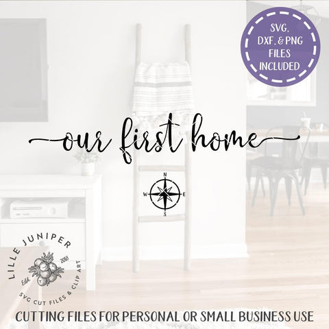 Our First Home SVG | Family SVG | Farmhouse Sign Design SVG LilleJuniper 