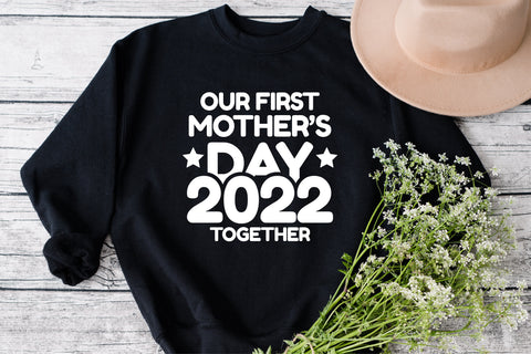 Our First Mother's Day 2022 together svg, Mother's Day Matching svg, Mother's Day Mommy And Baby Outfit, Mother's Day svg SVG Fauz 