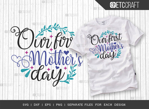 Our First Mother's Day SVG Bundle | Mother's Day svg | Mother's Day Gift Svg | Mom Lover Svg | Mothers Quote Design | ETC T00012 SVG ETC Craft 