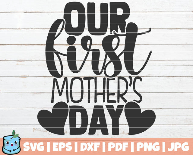 Our First Mothers Day SVG MintyMarshmallows 