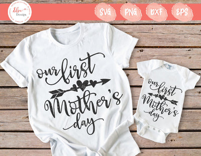 Our First Mother's Day - SVG, PNG, DXF, EPS SVG Elsie Loves Design 