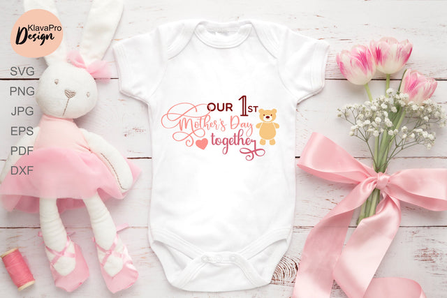 Our First Mothers Day SVG, PNG, DXF, EPS SVG Klava P 