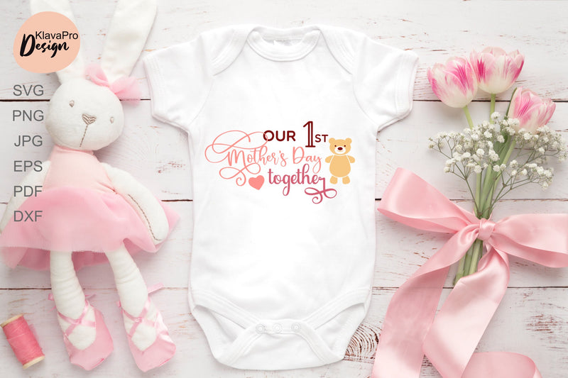 Our First Mothers Day SVG, PNG, DXF, EPS SVG Klava P 