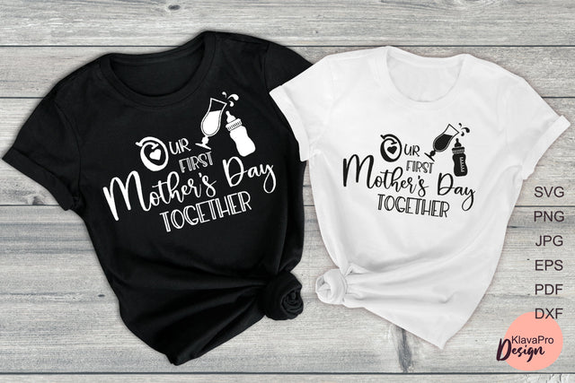 Our First Mother's Day together SVG Klava P 