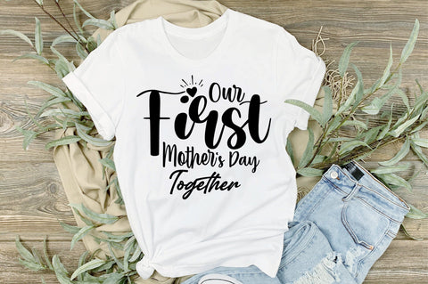 Our First Mother's Day Together svg SVG orpitasn 