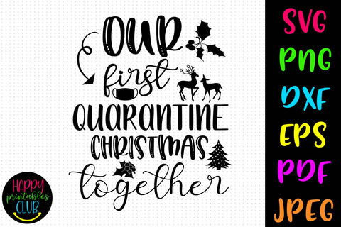 Our First Quarantine Christmas SVG- Pandemic Christmas Ornaments SVG Happy Printables Club 