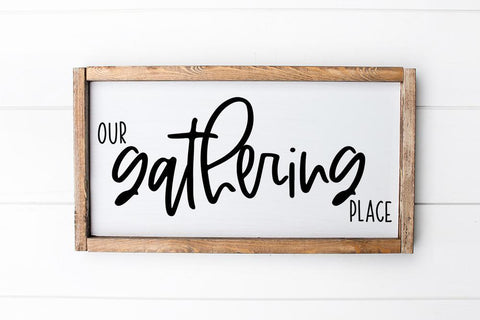 Our Gathering Place SVG So Fontsy Design Shop 
