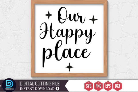 Our Happy place SVG SVG DESIGNISTIC 