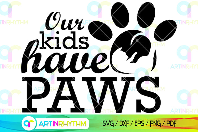 Our kids have paws cat svg SVG Artinrhythm shop 