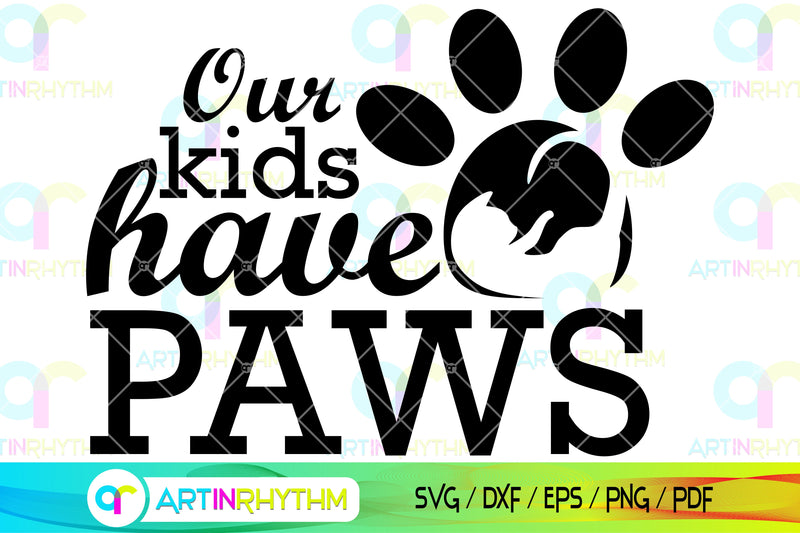 Our kids have paws cat svg SVG Artinrhythm shop 