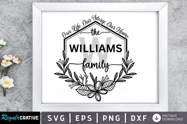 Our life our story SVG SVG Regulrcrative 