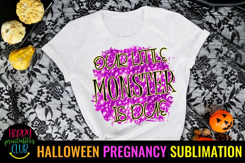 Our Little Monster is Due -Halloween Pregnancy Sublimation Sublimation Happy Printables Club 