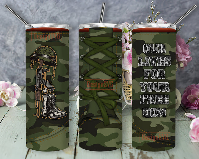 Our Lives for Your Feedom Tumbler Png, Army Boots Camo 20oz Full Tumbler Wrap, Feedom Design Tumbler, American Military Sublimation Design for Straight, Instant Download Sublimation DesignSVG 