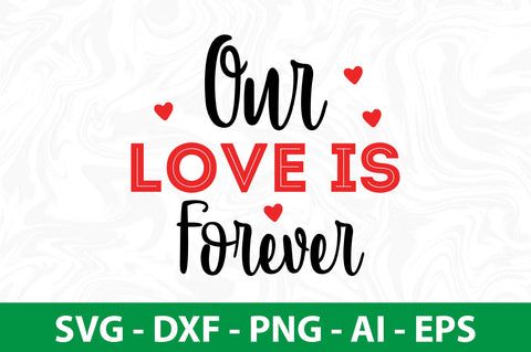 Our Love is Forever-svg SVG nirmal108roy 