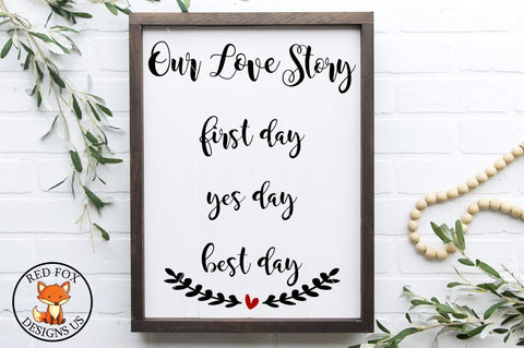 Our Love Story SVG, First Yes Best Day, Important Dates SVG SVG RedFoxDesignsUS 