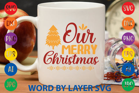Our Merry Christmas, Christmas SVG Design SVG Rafiqul20606 