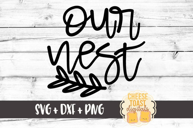 Our Nest SVG Cheese Toast Digitals 