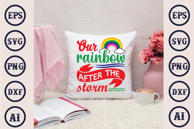 Our Rainbow After The Storm SVG Craftlabsvg24 