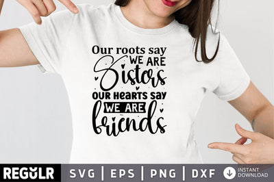 Our roots say we are SVG SVG Regulrcrative 