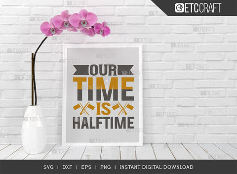 Our Time Is Halftime SVG Cut File, Marching Band Svg, Color Guard Svg, Color Guard Mom Svg, Color Guard Flag Svg, Color Guard Quotes, ETC T00614 SVG ETC Craft 
