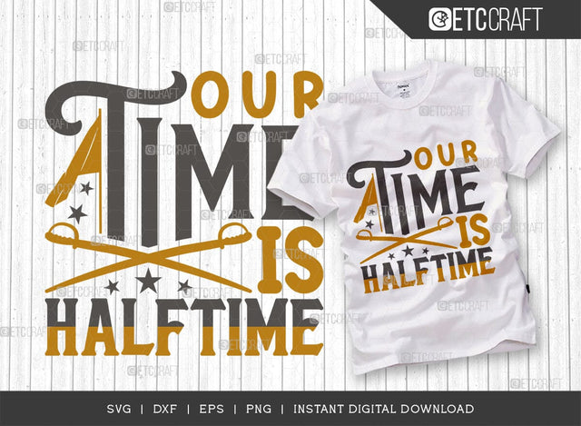 Our Time Is Halftime SVG Cut File, Marching Band Svg, Color Guard Svg, Color Guard Mom Svg, Color Guard Flag Svg, Color Guard Quotes, ETC T00614 SVG ETC Craft 