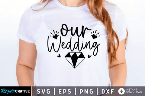 Our wedding SVG SVG Regulrcrative 