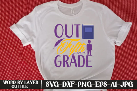 Out Fifth Grade SVG DESIGN SVG MStudio 