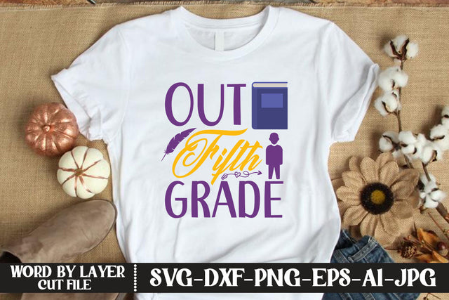 Out Fifth Grade SVG DESIGN SVG MStudio 