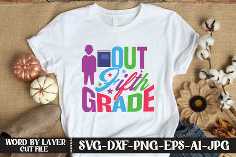 Out Fifth Grade SVG DESIGN SVG MStudio 